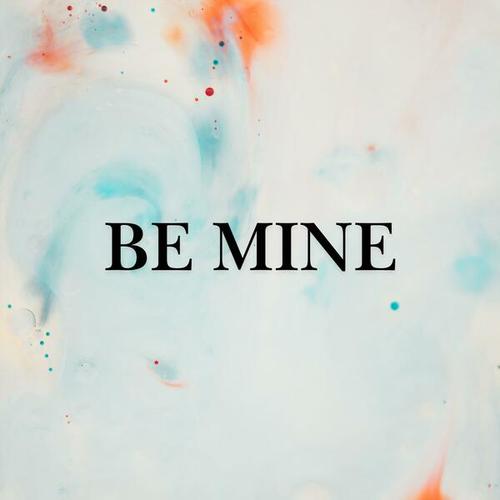 Be Mine