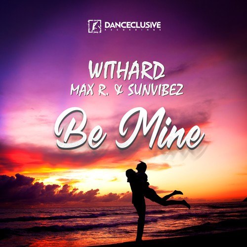 Withard, Max R., Sunvibez, Distinct-Be Mine