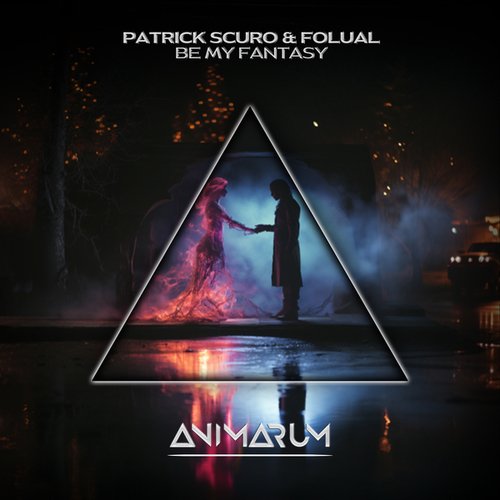 Patrick Scuro, FOLUAL-Be My Fantasy