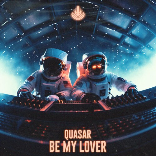 Quasar-Be My Lover