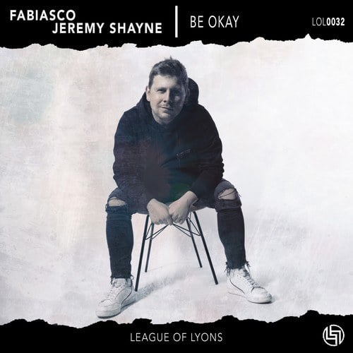 Fabiasco, Jeremy Shayne, League Of Lyons-Be Okay