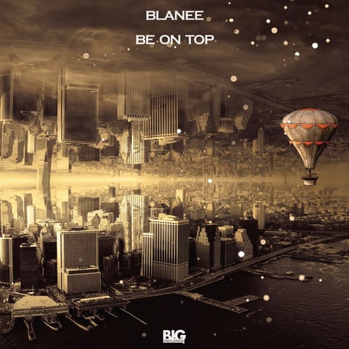 Blanee-Be On Top
