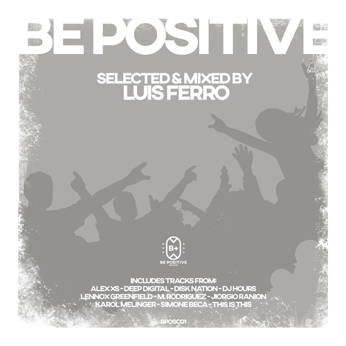 Be Positive (Mixed by Luis Ferro)
