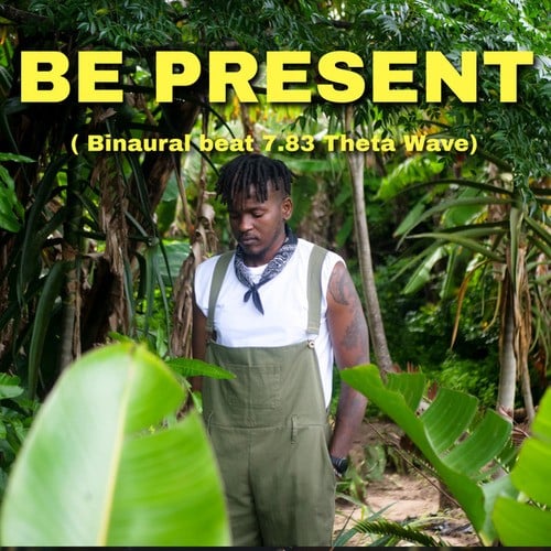 Be present ( Binaural beat 7.83 Theta Wave)