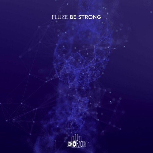 Fluze-Be Strong