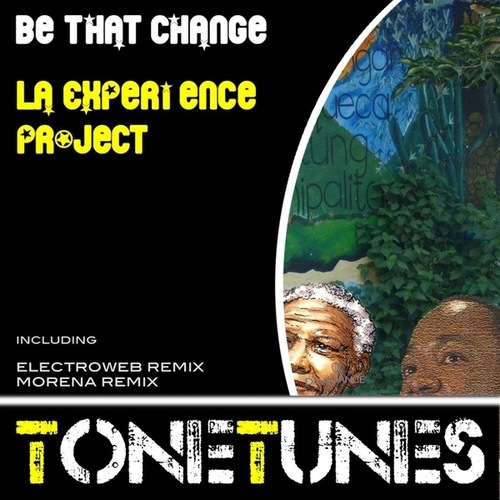 LA Experience Project-Be That Change