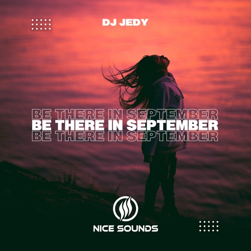 DJ JEDY-Be There in September