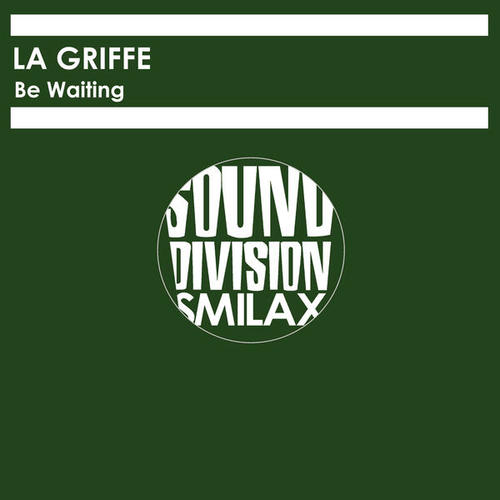 La Griffe-Be Waiting
