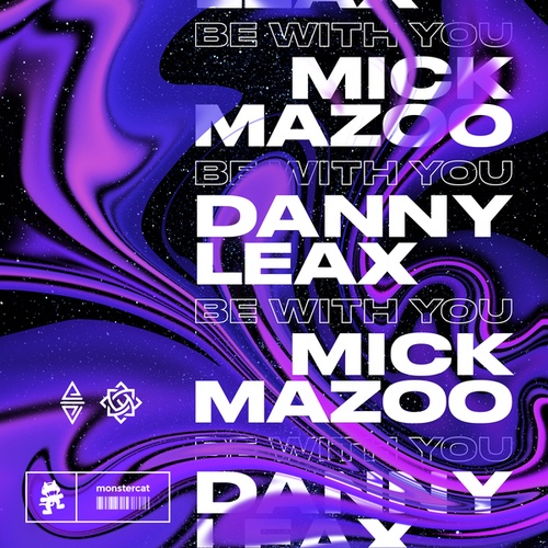 Danny Leax, Mick Mazoo-Be With You