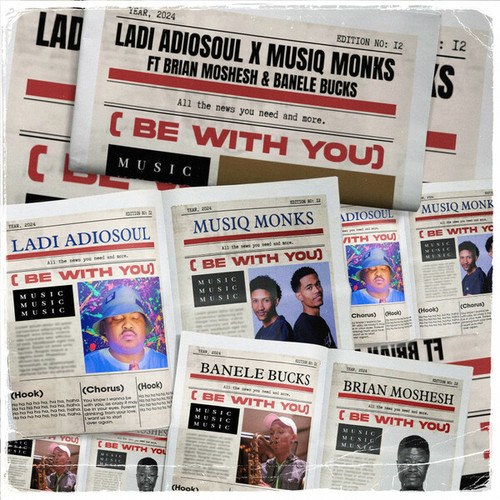 Ladi Adiosoul, MusiQ Monks, Brian Moshesh, Banele Bucks-Be With You