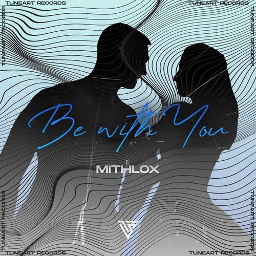 Mithlox-Be with You