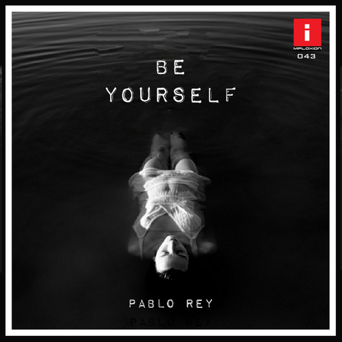 Pablo Rey-Be Yourself