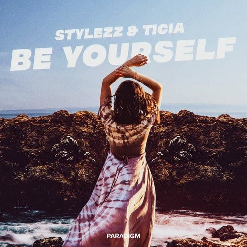 Stylezz, Ticia-Be Yourself