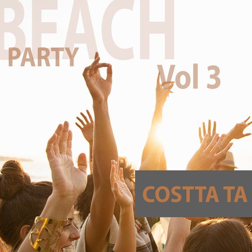 Constantin Tanasoiu, Costta Ta-Beach Party, Vol. 3