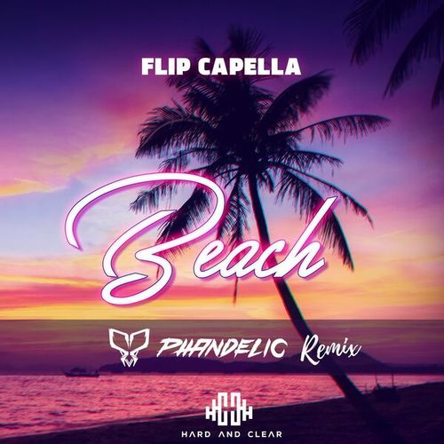 Flip Capella, Phandelic-Beach (Phandelic Remix)