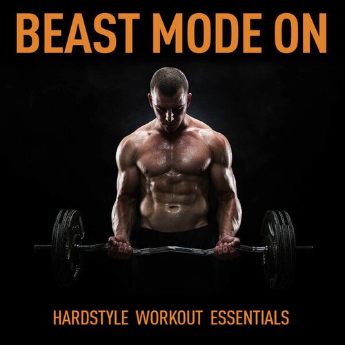 Various Artists-Beast Mode On - Hardstyle Work Out III