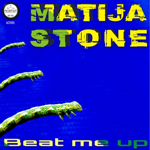 Matija Stone-Beat Me Up