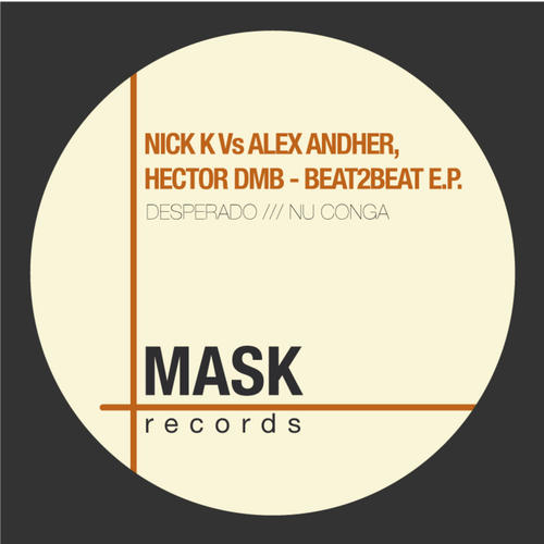 Nick K, Alex Andher, Hector Dmb-Beat2beat