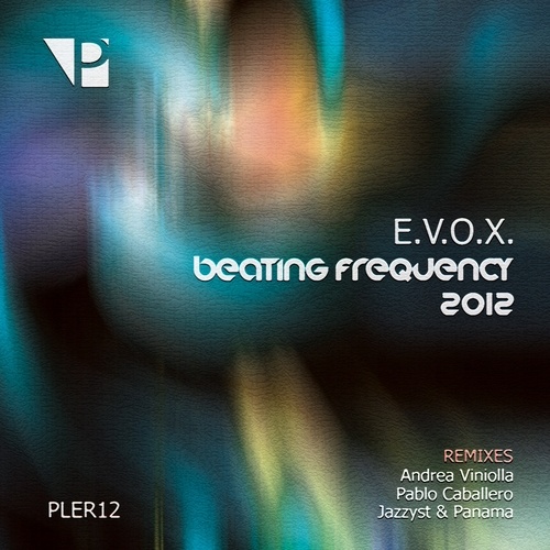 E.V.O.X., Andrea Viniolla, Pablo Caballero, Jazzyst & Panama-Beating Frequency 2012