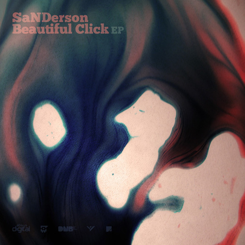 Sanderson, SND, B Cloud, Radicall-Beautiful Click EP