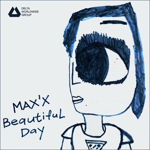 Max'x-Beautiful Day