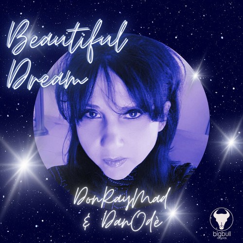 Don Ray Mad, DanOdè-BEAUTIFUL DREAM