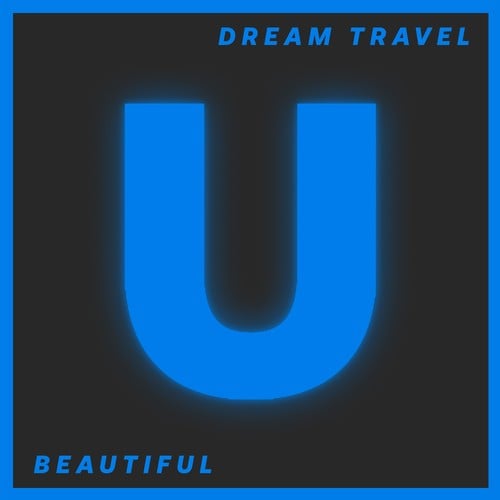 Dream Travel-Beautiful