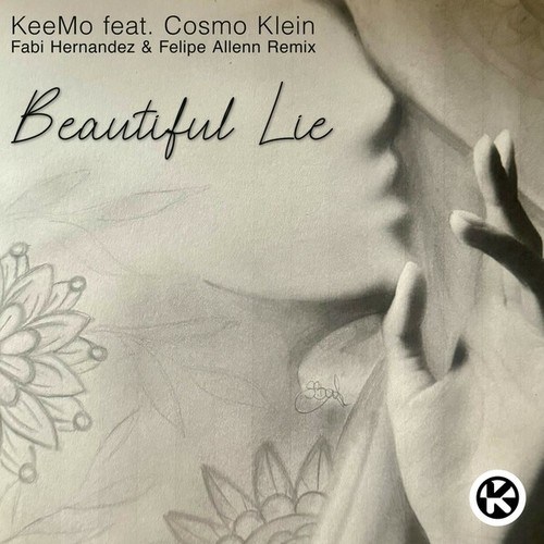 KeeMo, Cosmo Klein, Fabi Hernandez, Felipe Allenn-Beautiful Lie (Fabi Hernandez & Felipe Allenn Remix)