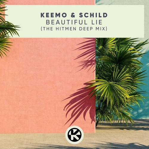 KeeMo, Schild, The Hitmen-Beautiful Lie (The Hitmen Deep Mix)