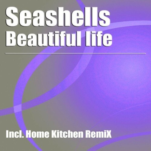 Seashells [CH]-Beautiful Life
