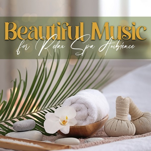 Beautiful Music for Relax Spa Ambience