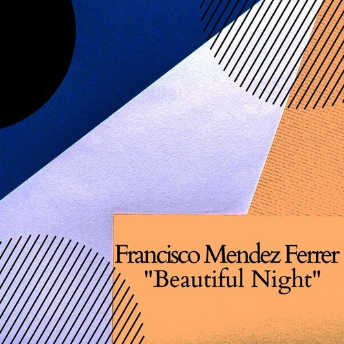 Francisco Mendez Ferrer-Beautiful Night