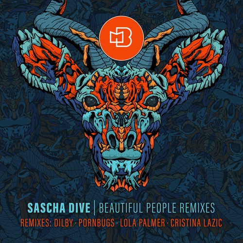 Sascha Dive, Robert Owens, Lola Palmer, Pornbugs, Cristina Lazic, Dilby-Beautiful People (Remixes)