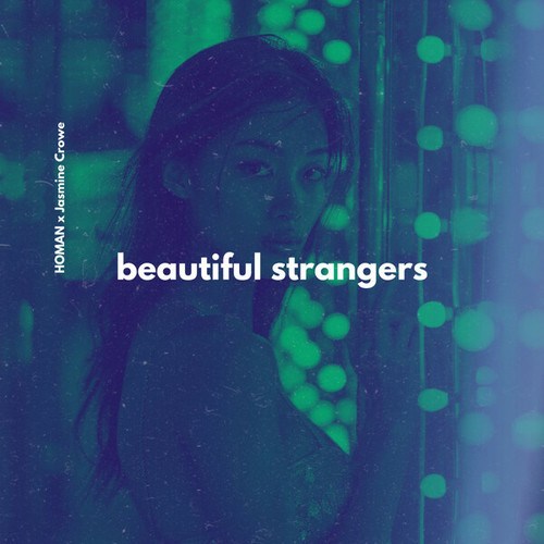 Homan, Jasmine Crowe-Beautiful Strangers