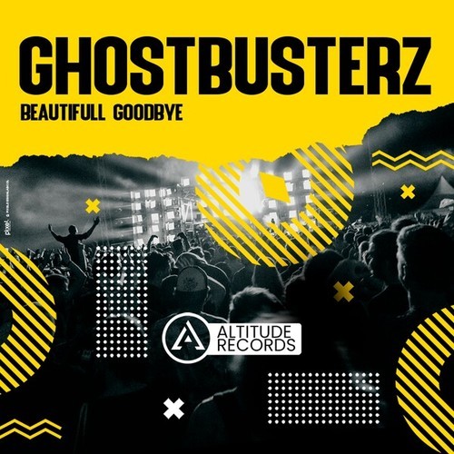 Ghostbusterz-Beautifull Goodbye