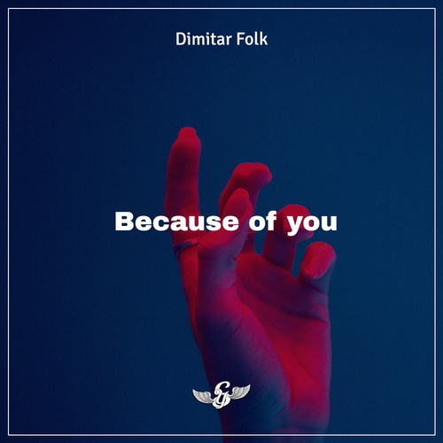 Dimitar Folk-Because of you
