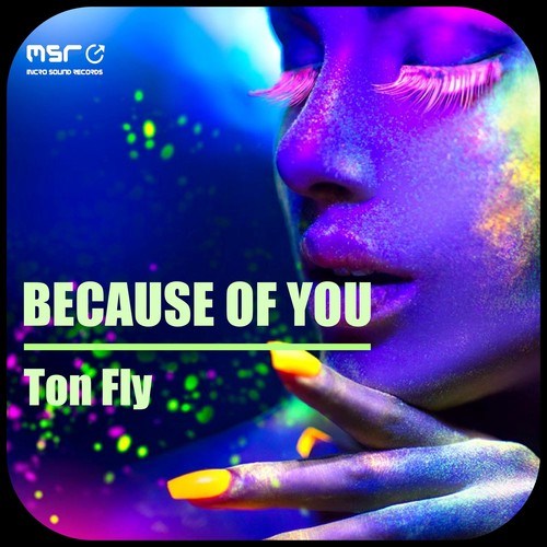 Ton Fly-Because of You