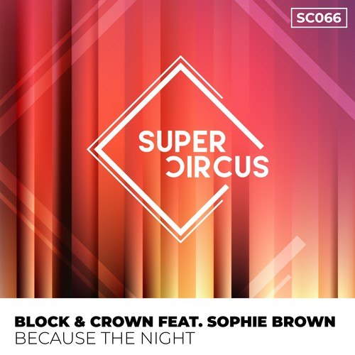 Sophie Brown, Block & Crown-Because the Night