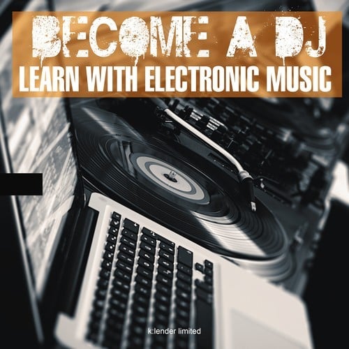 Various Artists-Become a DJ: Learn with Electronic Music