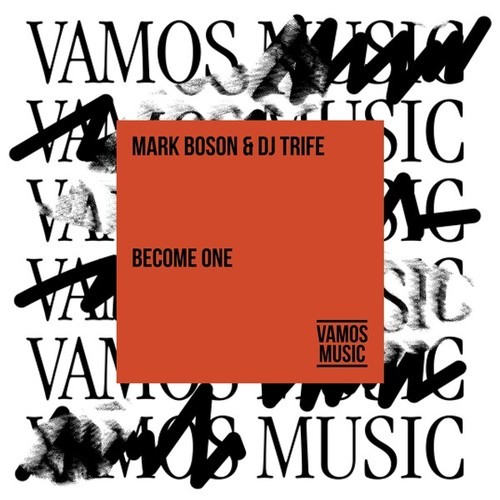 Mark Boson, DJ Trife-Become One