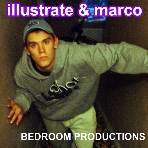 Illustrate, Marco-Bedroom Production