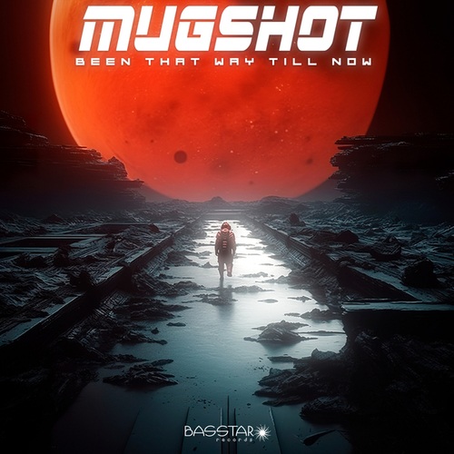 Mugshot-Been That Way Till Now