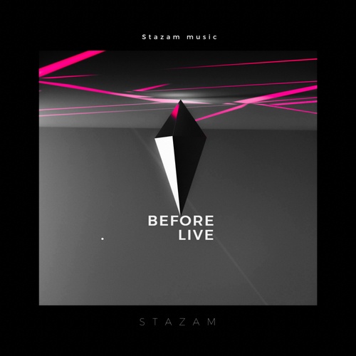 Stazam-Before live