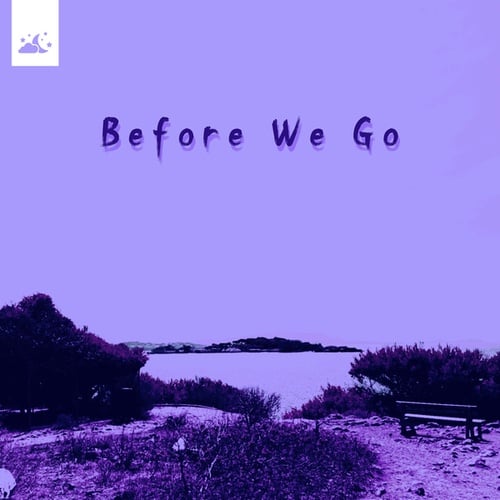 Before we go