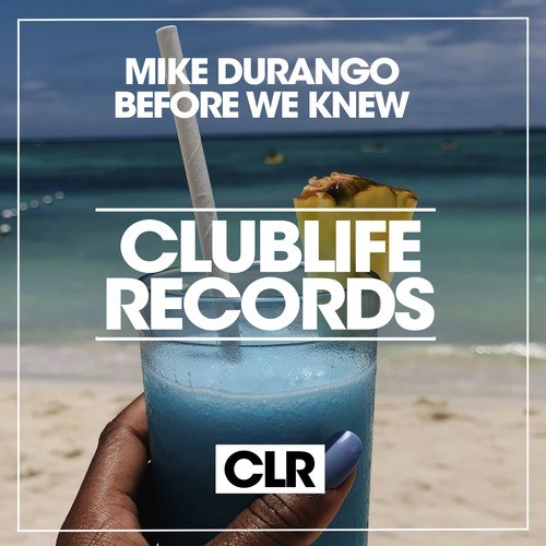 Mike Durango-Before We Knew