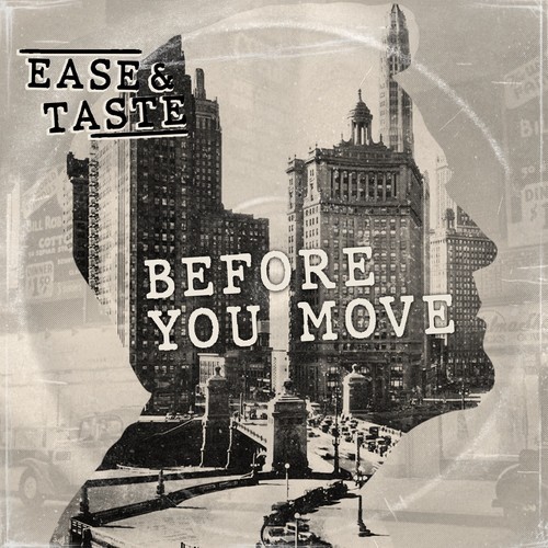Ease & Taste-Before You Move