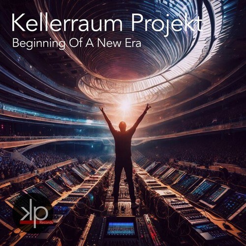 Kellerraum Projekt-Beginning of a New Era