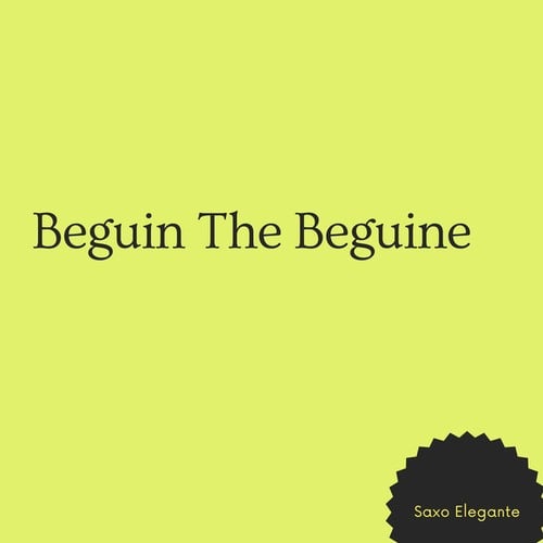 Beguin The Beguine