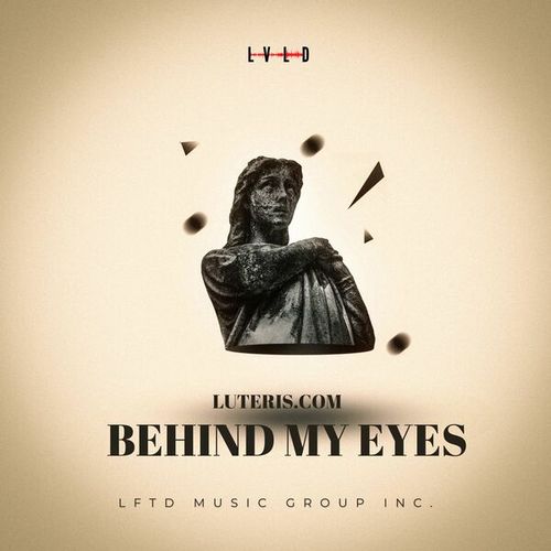 Luteris.com-Behind My Eyes