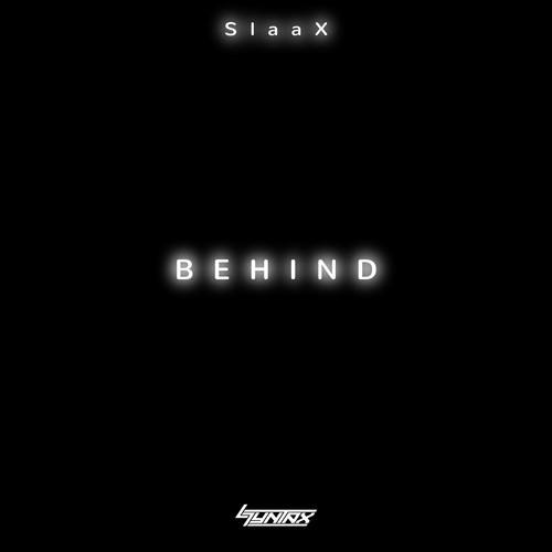 SlaaX, LeCrime-Behind